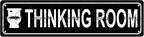 THINKING ROOM Space Metal Tin Street Sign Bar Cafe Garage Cave Home Room Wall by Unknown
