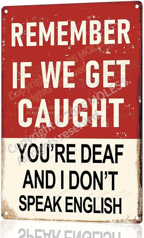 "Remember If We Get Caught" Funny Bar Sign or Man Cave Decor | 12x8″ Durable by MOLESSSIGNS