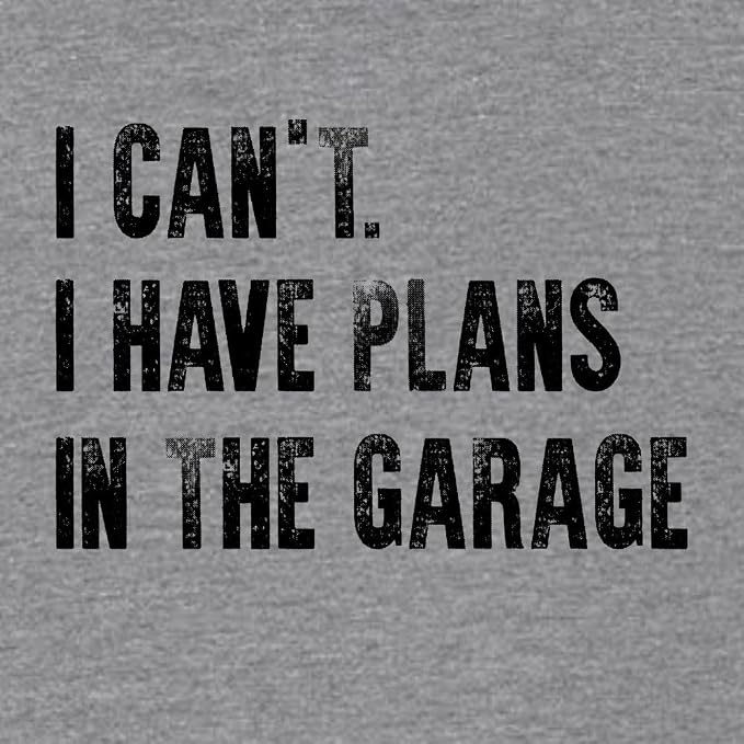 Go All Out Adult I Can't I Have Plans in The Garage Funny Dad Gift Deluxe Soft - Image 3