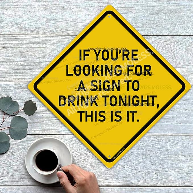 Drink Tonight Bar Sign | 12x12″ Durable Funny Man Cave Decor Metal Beer Signs - Image 5