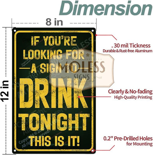 "Sign to Drink Tonight" Funny Bar Sign or Man Cave Decor | 12x8″ Durable - Image 2