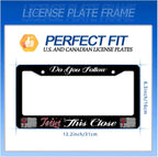 Do You Follow Jesus This Close License Plate Frame Christian License Plate - Image 7