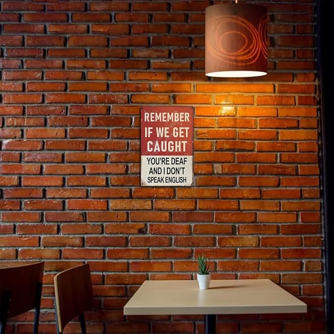 "Remember If We Get Caught" Funny Bar Sign or Man Cave Decor | 12x8″ Durable - Image 6