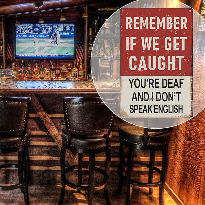 "Remember If We Get Caught" Funny Bar Sign or Man Cave Decor | 12x8″ Durable - Image 5