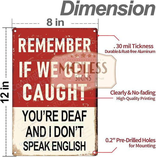 "Remember If We Get Caught" Funny Bar Sign or Man Cave Decor | 12x8″ Durable - Image 2