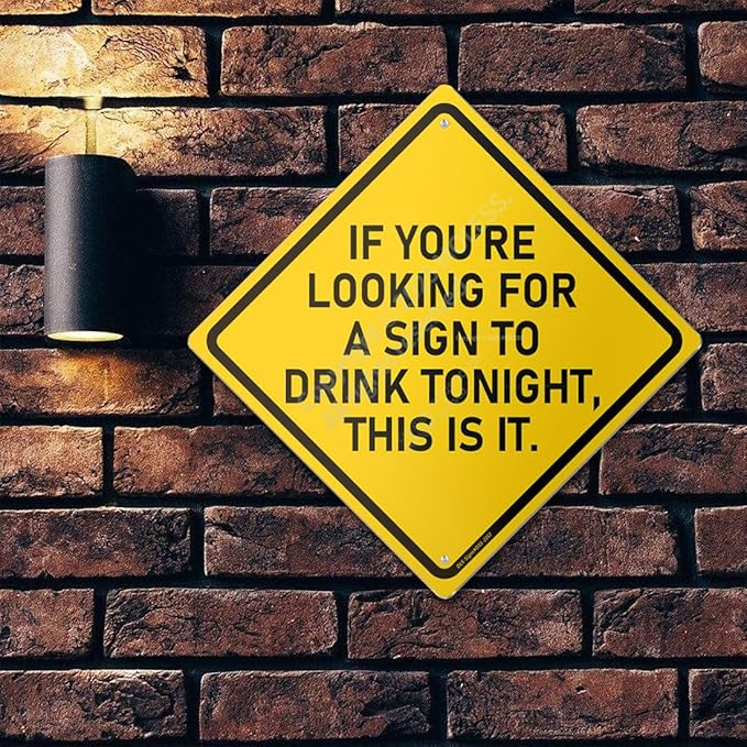 Drink Tonight Bar Sign | 12x12″ Durable Funny Man Cave Decor Metal Beer Signs - Image 3